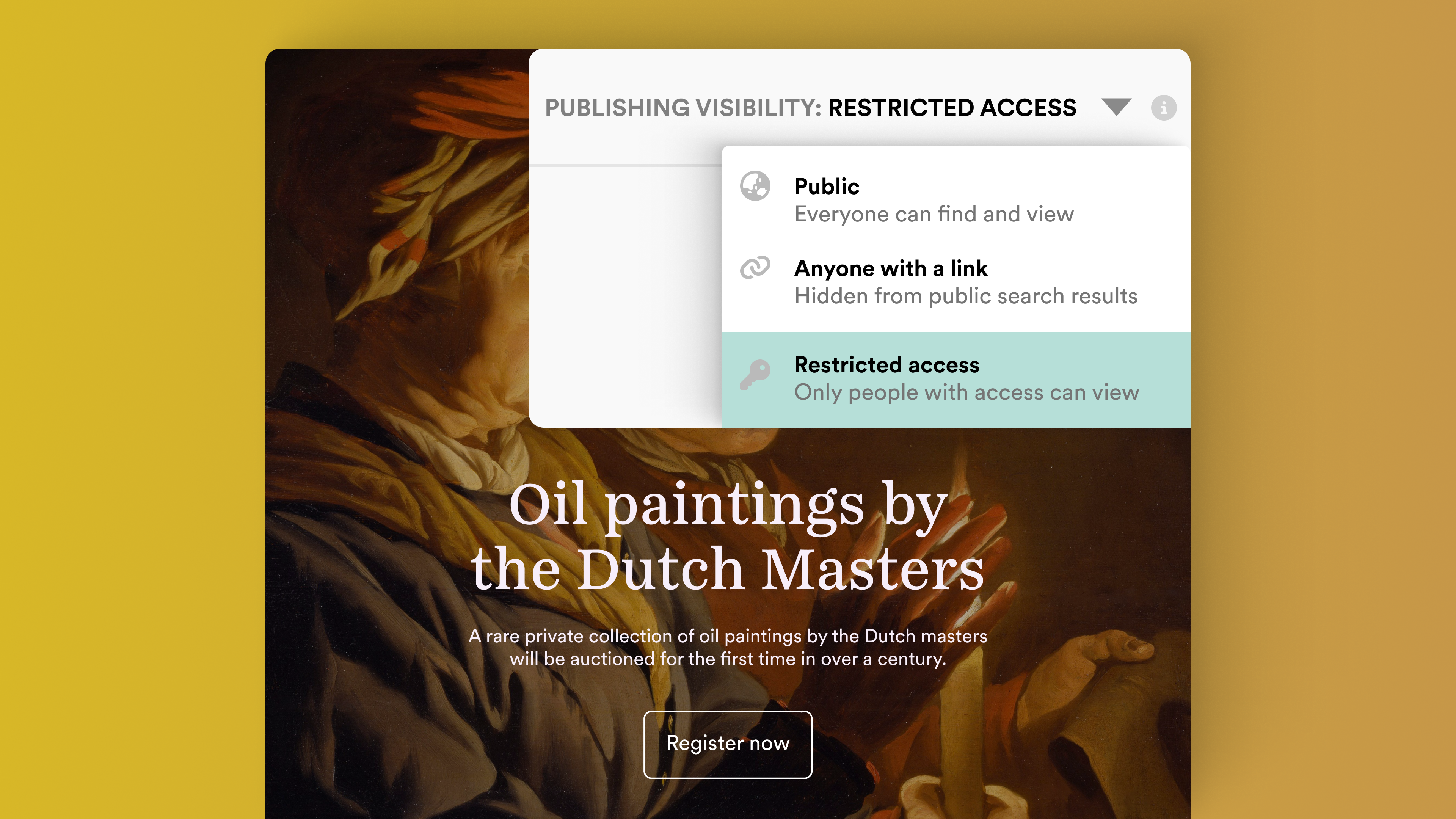 A dropdown menu showing the publishing visibility options: Public, Anyone with a link, and Restricted Access.
